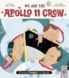 We Are The Apollo 11 Crew (ISBN: 9780711263796)
