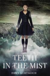 Teeth in the Mist (ISBN: 9780316478472)