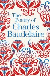 The Poetry of Charles Baudelaire (ISBN: 9781788885157)