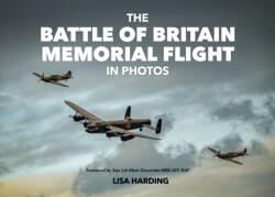 The Battle of Britain Memorial Flight in Photos (ISBN: 9781911704249)