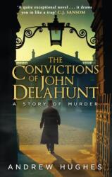 The Convictions of John Delahunt (ISBN: 9780552779418)