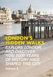 London's Hidden Walks Volume 2 (ISBN: 9781902910772)