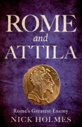 Rome and Attila (ISBN: 9781739786540)