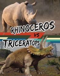 Rhinoceros vs Triceratops (ISBN: 9781398256064)