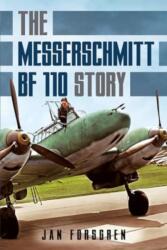 Messerschmitt Bf 110 Story The (ISBN: 9781781559161)