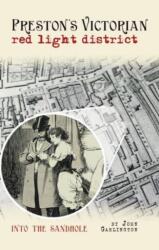 Preston's Victorian red light district (ISBN: 9781910837474)