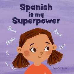 Spanish is My Superpower (ISBN: 9781637316412)