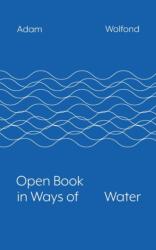 Open Book in Ways of Water (ISBN: 9781685711382)
