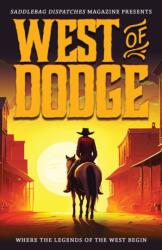 West of Dodge (ISBN: 9781633738546)
