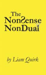 NonSense of NonDual (ISBN: 9781982939793)