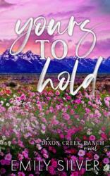 Yours To Hold (ISBN: 9781961359109)