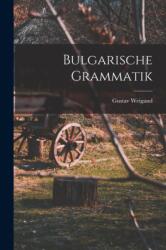 Bulgarische Grammatik (ISBN: 9781015812710)
