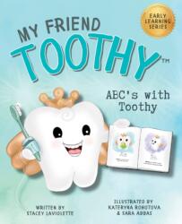 ABC's with My Friend Toothy - Early Learning Series (ISBN: 9781998761203)
