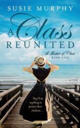 A Class Reunited (ISBN: 9781915770059)