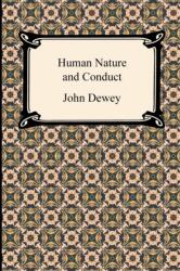 Human Nature and Conduct (ISBN: 9781420944044)