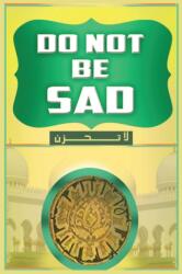 Don't Be Sad (ISBN: 9781643544687)