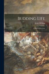 Budding Life (ISBN: 9781014575142)