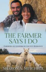 The Farmer Says I Do (ISBN: 9781988423883)