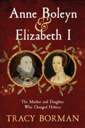Anne Boleyn & Elizabeth I (ISBN: 9781399705073)