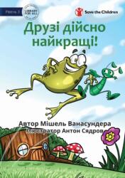 Friends Really Are The Best! - Друзі дійсно найкращі! (ISBN: 9781922876805)