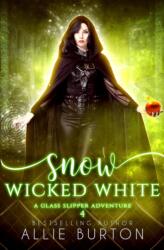 Snow Wicked White (ISBN: 9781951245160)