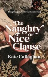Naughty Or Nice Clause (ISBN: 9781739753740)