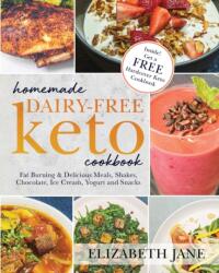 Homemade Dairy-Free Keto Cookbook (ISBN: 9781953607287)