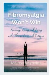 Fibromyalgia Won't Win (ISBN: 9781471729065)