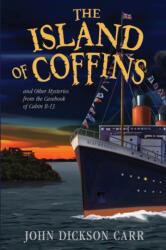 Island of Coffins and Other Mysteries (ISBN: 9781936363513)