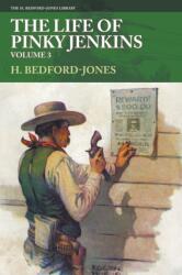 The Life of Pinky Jenkins, Volume 3 (ISBN: 9781618276568)