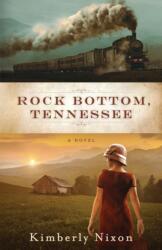 Rock Bottom, Tennessee (ISBN: 9781957513027)