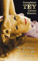 Josephine Tey's Crime Novels (Unabridged) Miss Pym Disposes, the Franchise Affair, Brat Farrar (ISBN: 9781781392805)