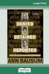 Denied, Detained, Deported (ISBN: 9780369317629)