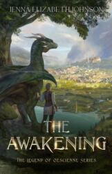Legend of Oescienne - The Awakening (ISBN: 9781463794675)