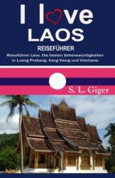 I love Laos Reisef? hrer (ISBN: 9781795701655)