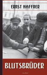 Ernst Haffner: Blutsbrüder (ISBN: 9783754332610)