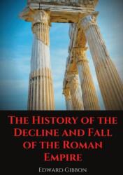 The History of the Decline and Fall of the Roman Empire (ISBN: 9782491251826)