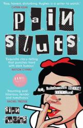 Pain Sluts (ISBN: 9781916325845)