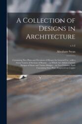 A Collection of Designs in Architecture (ISBN: 9781014781512)