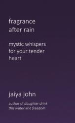 Fragrance After Rain (ISBN: 9780998780276)