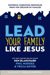 Lead Your Family Like Jesus (ISBN: 9781589979307)