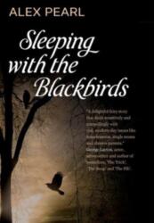 Sleeping with the Blackbirds (ISBN: 9781300648604)