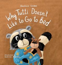 Why Tutti Doesn't Like to Go to Bed (ISBN: 9781955733083)