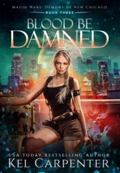 Blood be Damned (ISBN: 9781951738273)