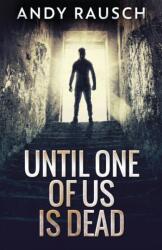Until One Of Us Is Dead (ISBN: 9784867506622)