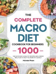 Complete Macro Diet Cookbook for Beginners (ISBN: 9781801217033)