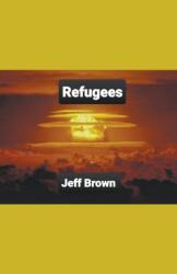Refugees (ISBN: 9781393597995)