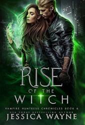 Rise of the Witch (ISBN: 9781952490385)