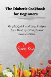 Diabetic Cookbook for Beginners (ISBN: 9781802239065)