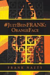 #Juztbeinfrank (ISBN: 9781664172623)